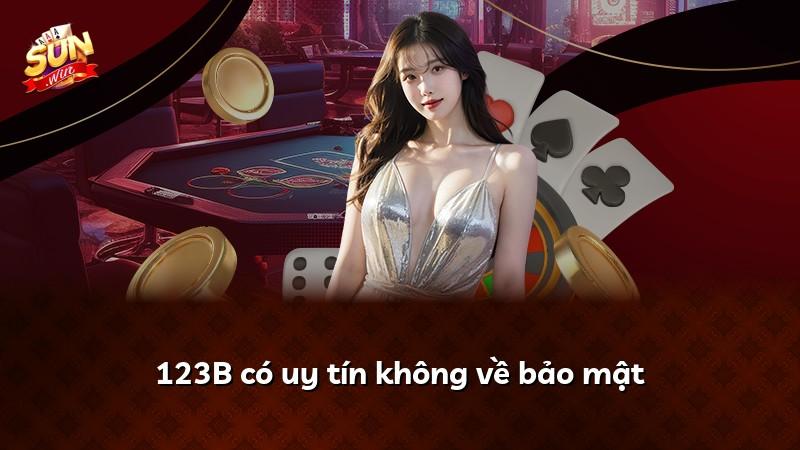 123B có uy tín không về bảo mật