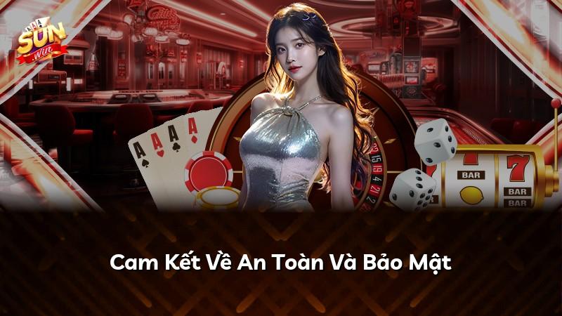 Cam Kết Về An Toàn Và Bảo Mật