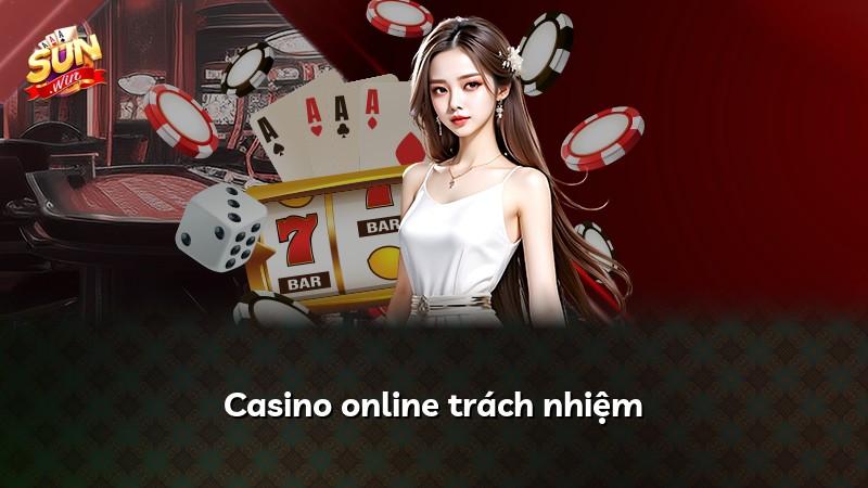 Casino online trách nhiệm