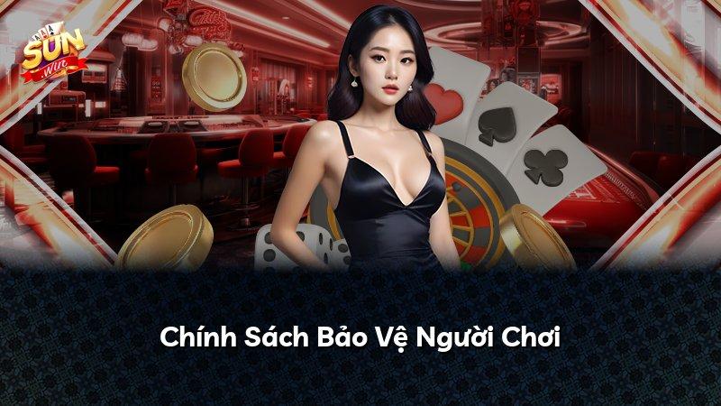 Chính Sách Bảo Vệ Người Chơi