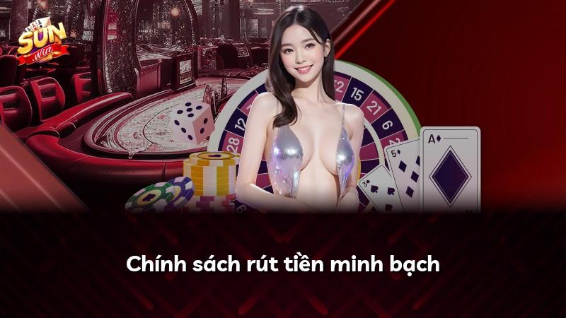Chính sách rút tiền minh bạch