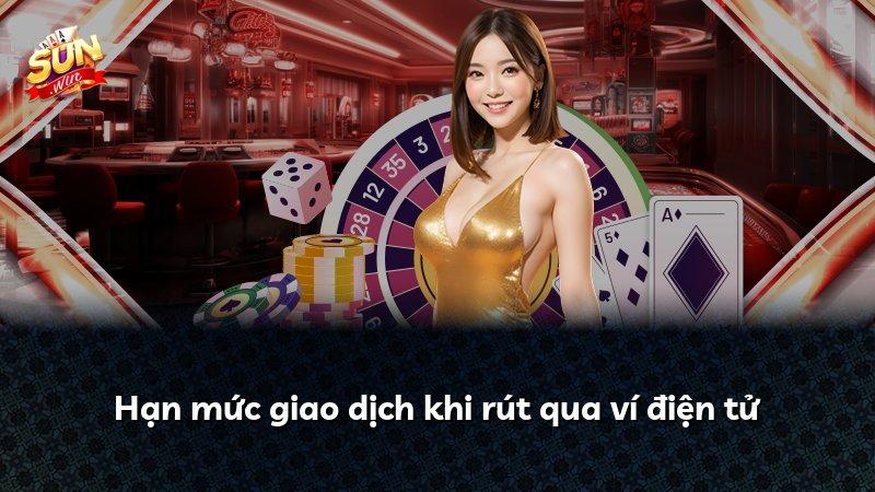 Hạn mức giao dịch khi rút qua ví điện tử