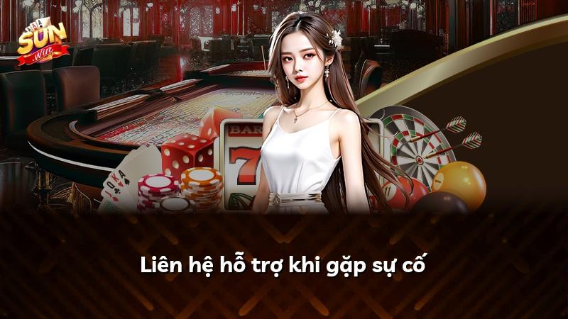 Liên hệ hỗ trợ khi gặp sự cố