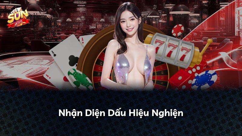 Nhận Diện Dấu Hiệu Nghiện