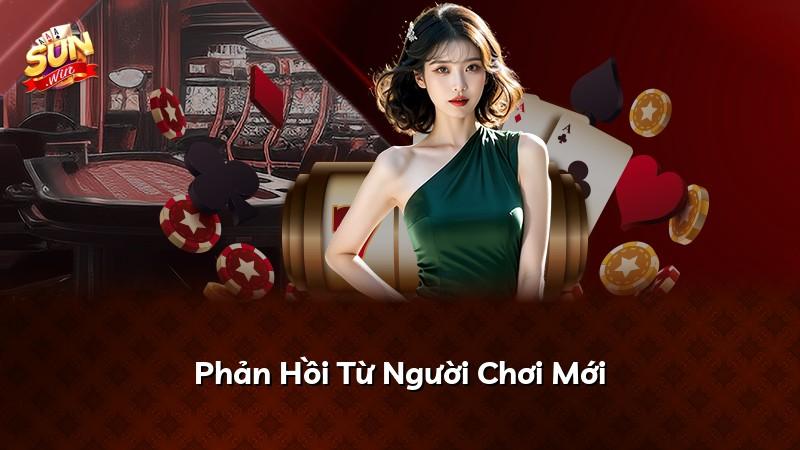 Phản Hồi Từ Người Chơi Mới