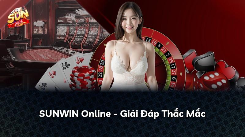 SUNWIN Online - Giải Đáp Thắc Mắc